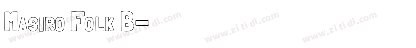 Masiro Folk B字体转换